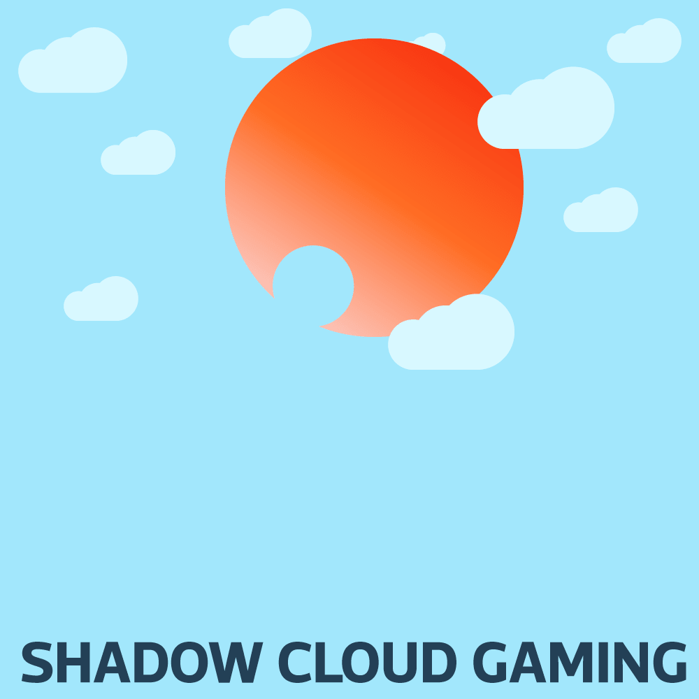 Shadow cloud gaming service